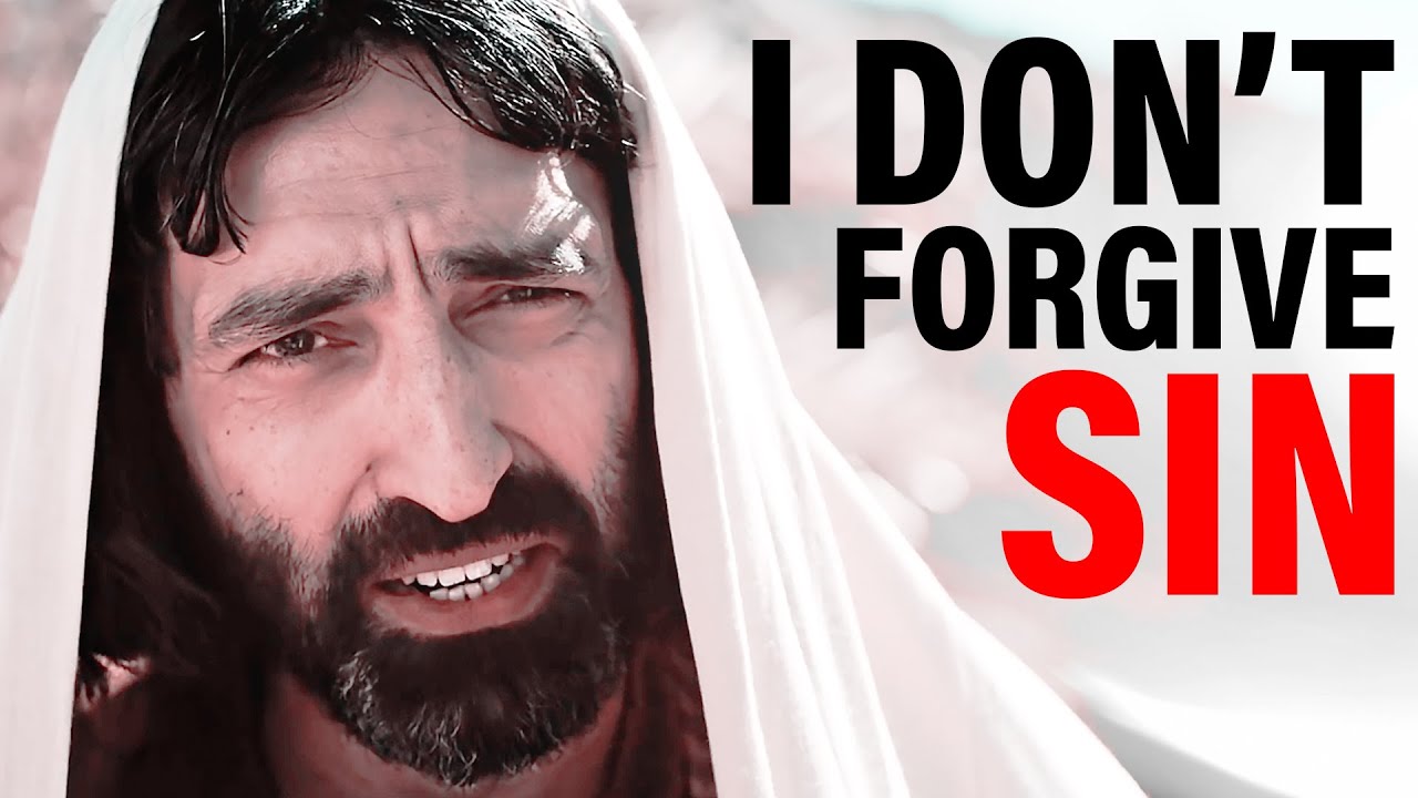 God Does NOT Forgive Sin, He Forgives the Sinner