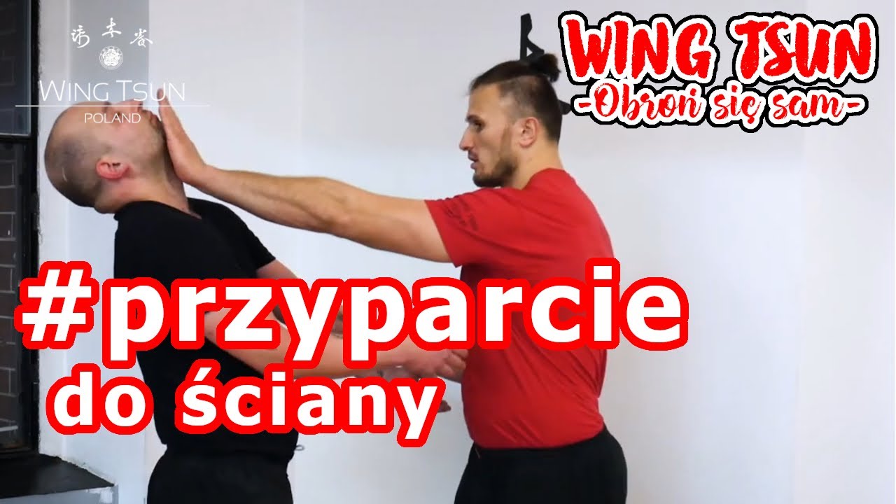 Obrona przed przyparciem do ściany - Obroń Się Sam odc. 29 -  Wing Tsun Kung Fu
