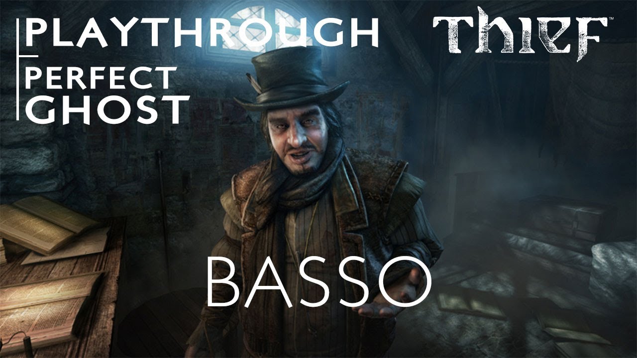 Thief Walkthrough - Basso - Ghost Master - PS4 Gameplay [PlayStation 4]