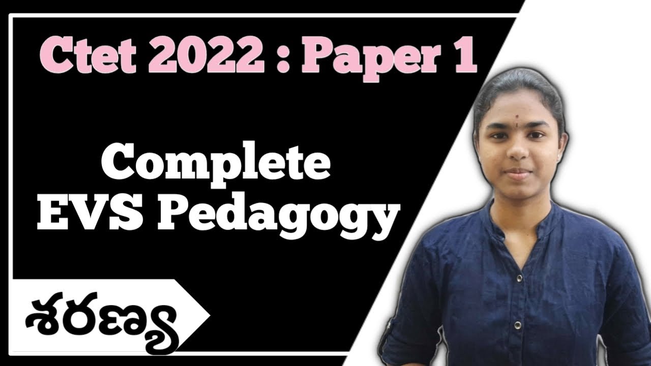 EVS Complete Pedagogy  |  Ctet Paper 1 | Ctet Telugu | #ctet2022 ,#evs