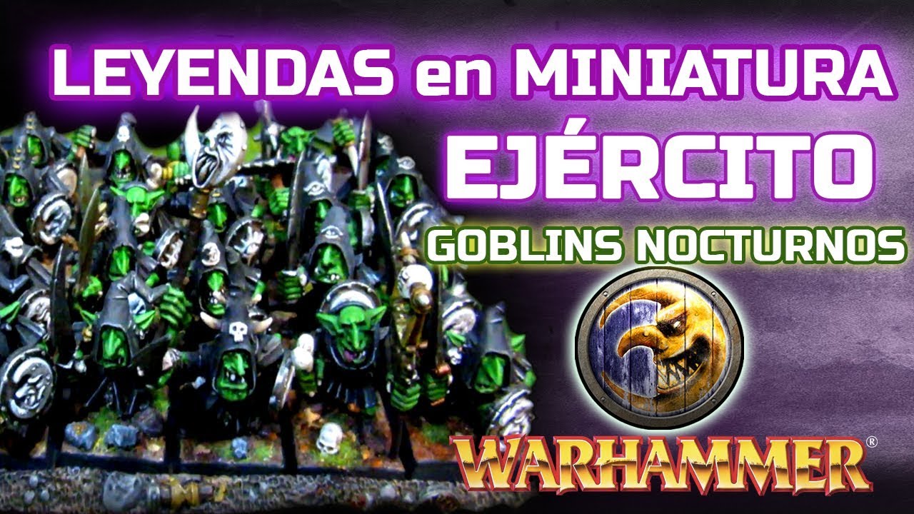 PRESENTACIÓN DE EJÉRCITO: Goblins Nocturnos de Xavi