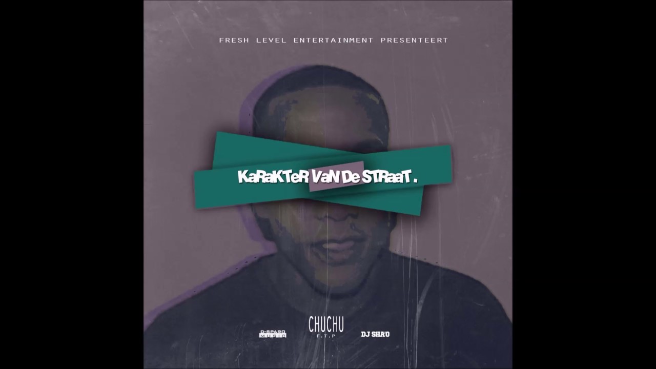 Chu Chu  - Straat Leven (deel 2)