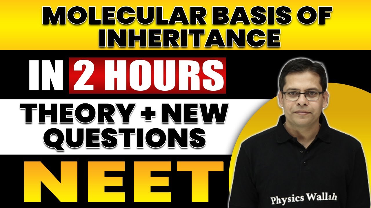MOLECULAR BASIS OF INHERITANCE in 2 Hours | All Theory + Expected Questions for NEET