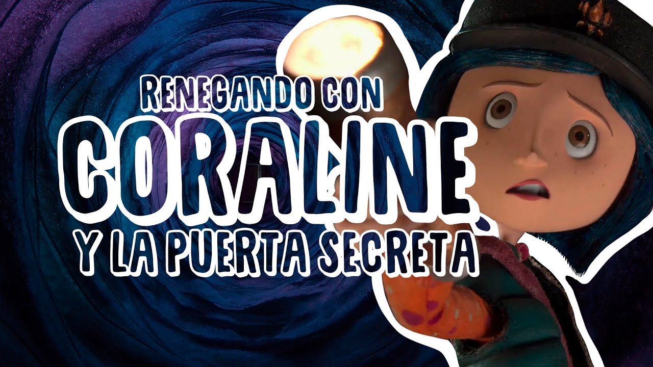 Renegando con Coraline y la puerta secreta | Resumen, crítica y opinión (Especial Halloween) 🎃