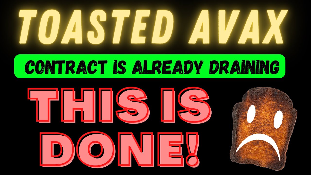 TOASTED AVAX 2 DAYS Old Contract is Already Draining, Whales  & Team Cashing Out RIP!!