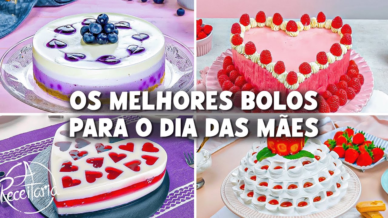 5 bolos perfeitos para o dia das mães: elas vão ficar emocionadas