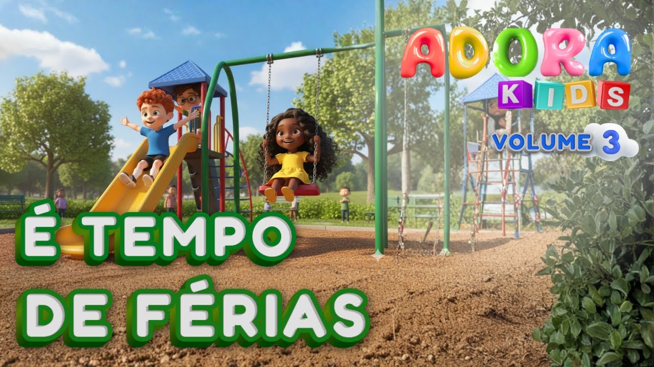 É Tempo De Férias  | Música Infantil Bíblica | Adora Kids