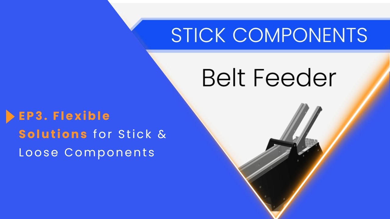 EP3. Flexible Solutions for Stick & Loose Components