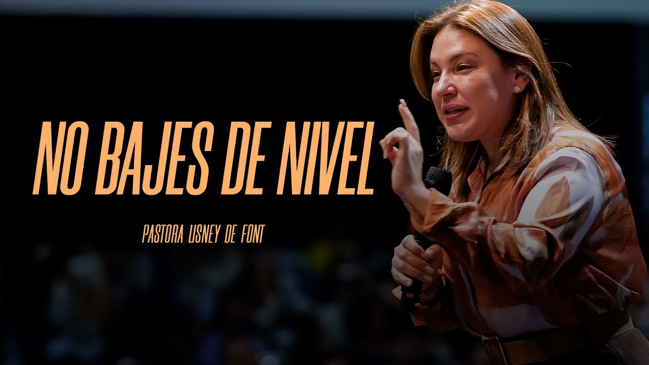 NO BAJES DE NIVEL | Lisney de Font | Visita Ministerial Ecuador Guayaquil 