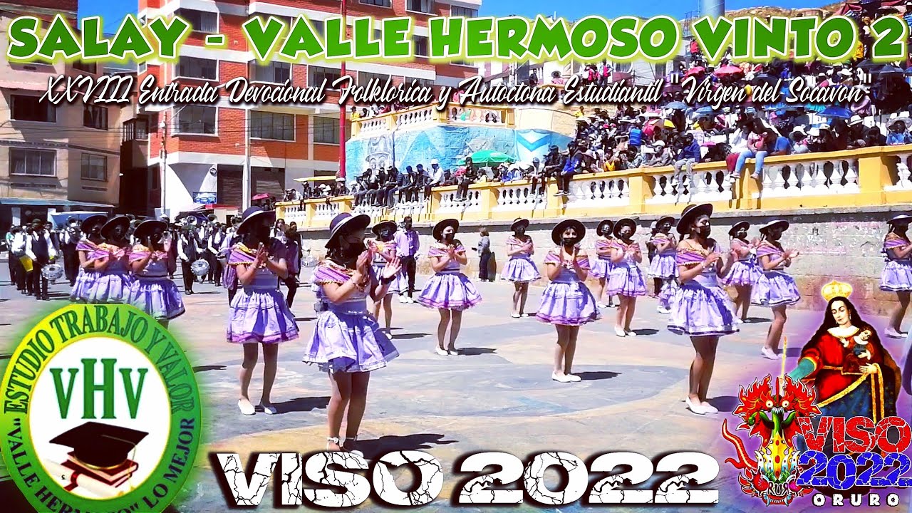 SALAY - COLEGIO VALLE HERMOSO VINTO 2 | ENTRADA DEVOCIONAL FOLK. Y AUTOCTONA ESTUDIANTIL VISO 2022