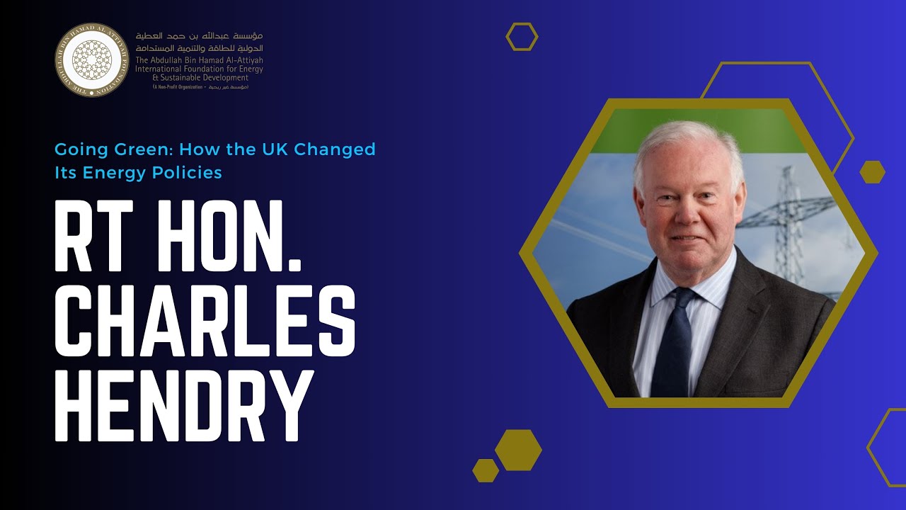 Going Green: How the UK Changed Its Energy Policies with Charles Hendry