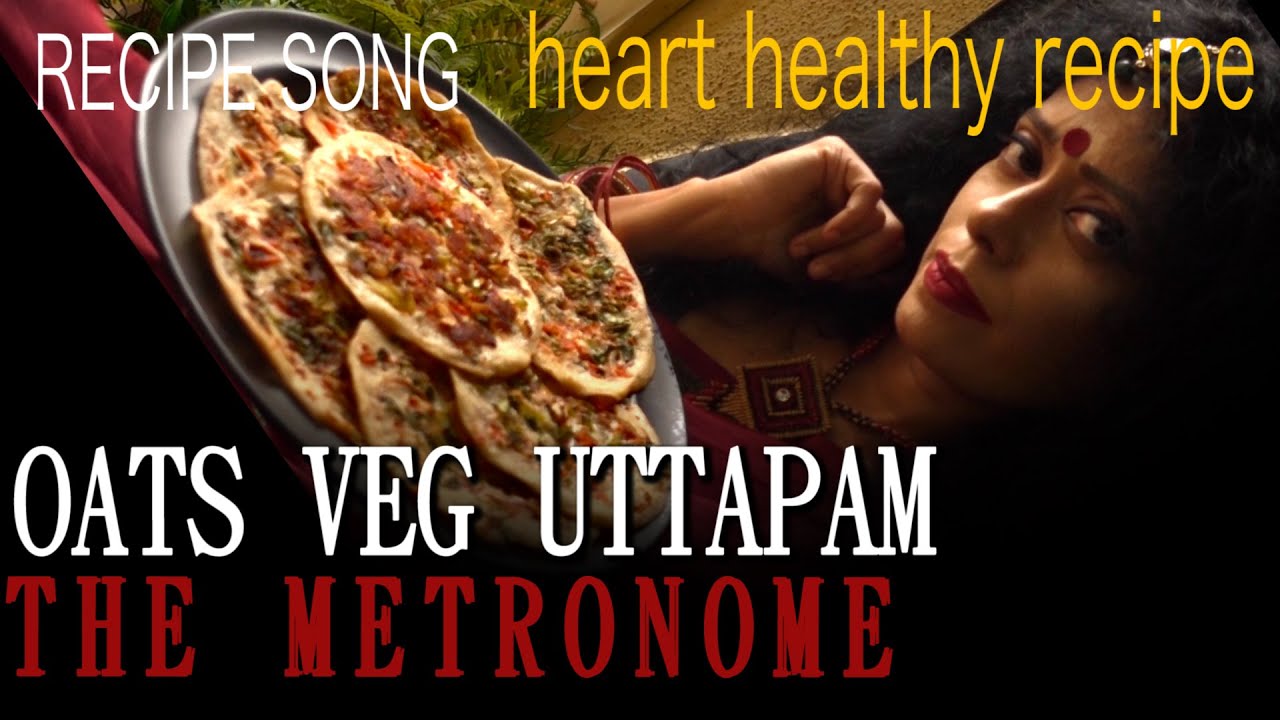 UTTAPAM RECIPE SONG | SAWAN DUTTA | THE METRONOME