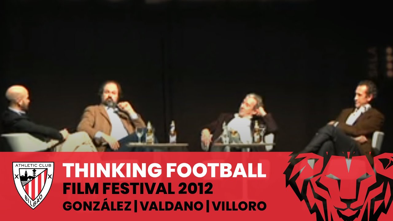 Thinking Football Film Festival 2012 - Enric González, Jorge Valdano, Juan Villoro