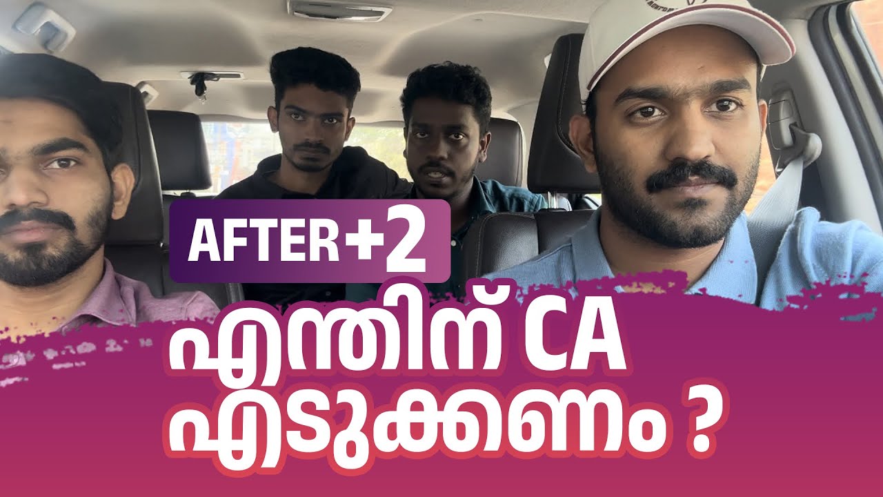 After +2 - Why CA | Things must know before joining to CA | Join With Kerala’a Best  7034 283 243