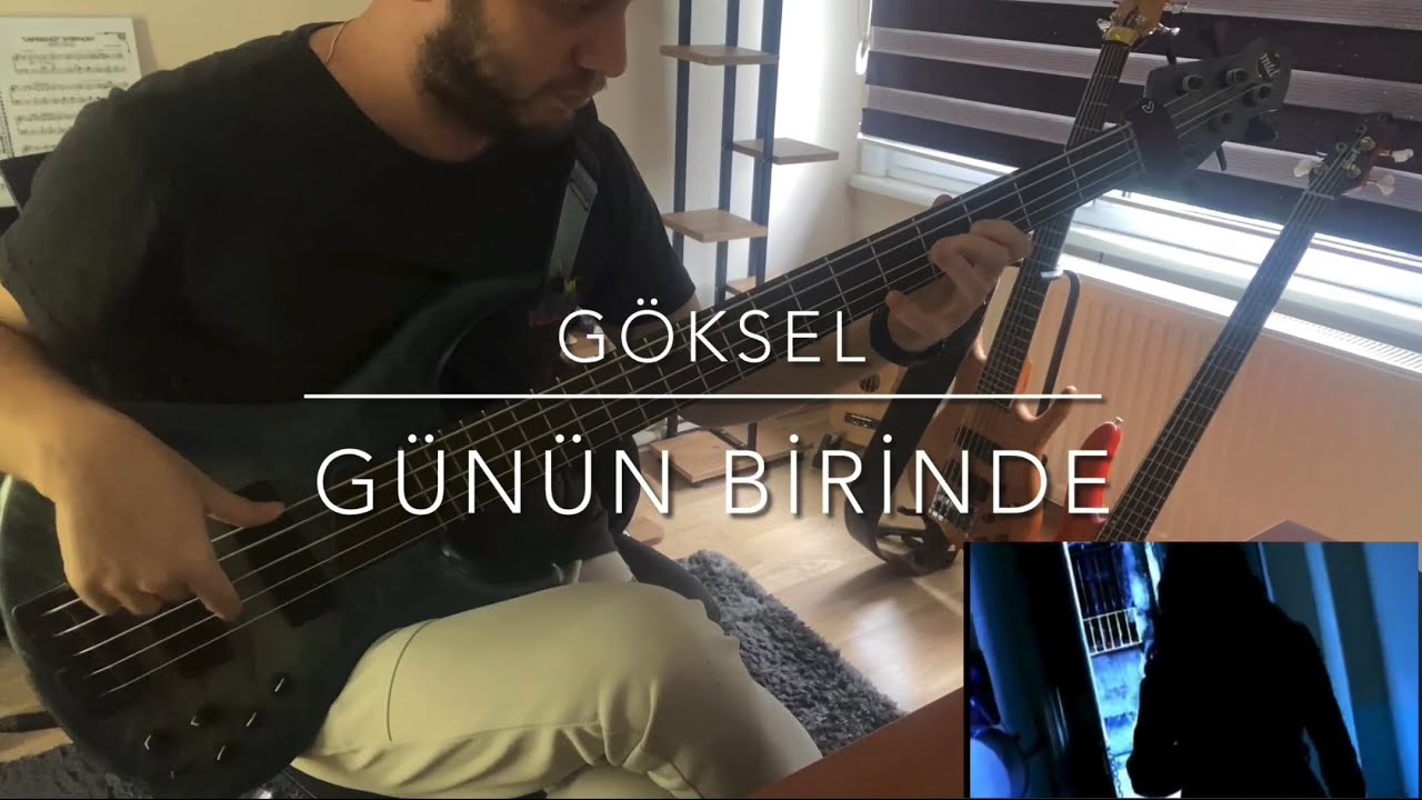 G&ouml;ksel - G&uuml;n&uuml;n Birinde ( Bass cover )