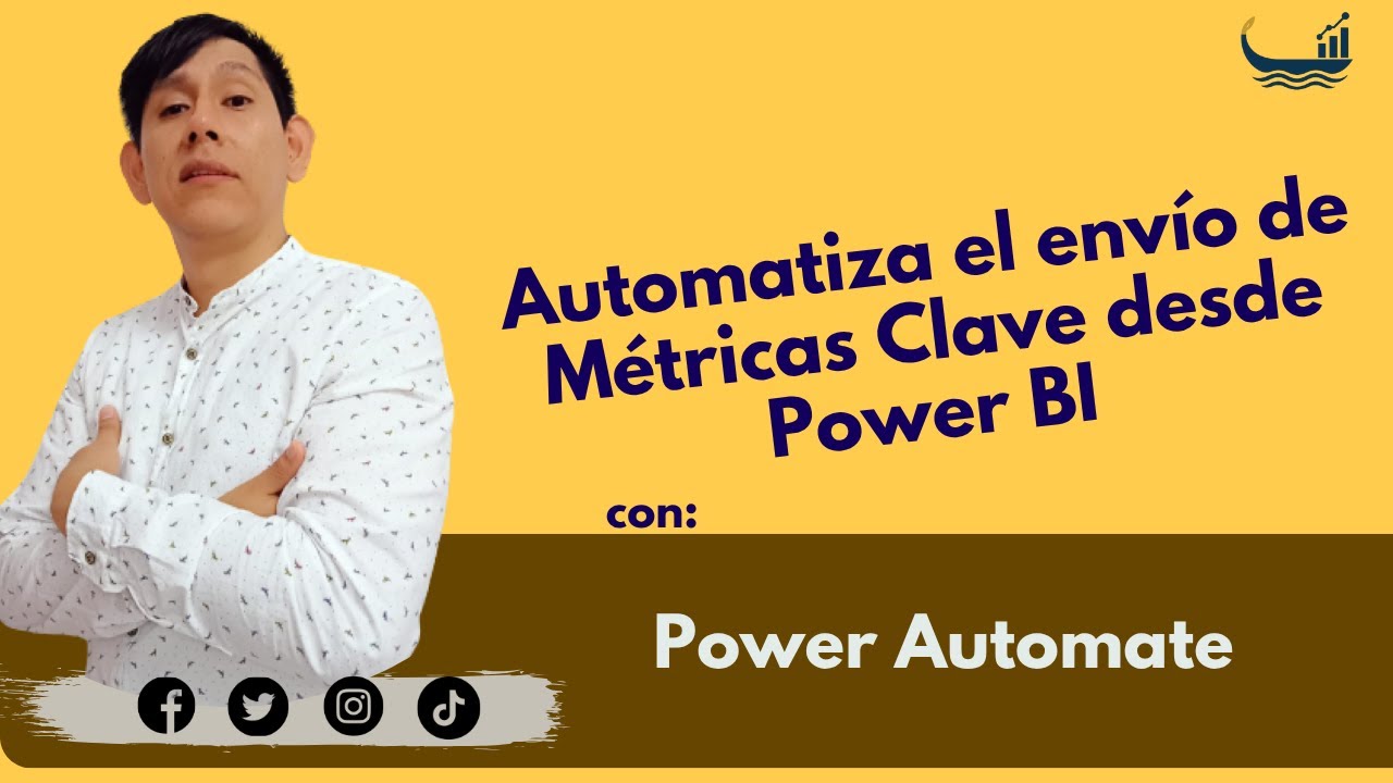 Automatiza el envío de Métricas Clave desde [Power BI] con [Power Automate]