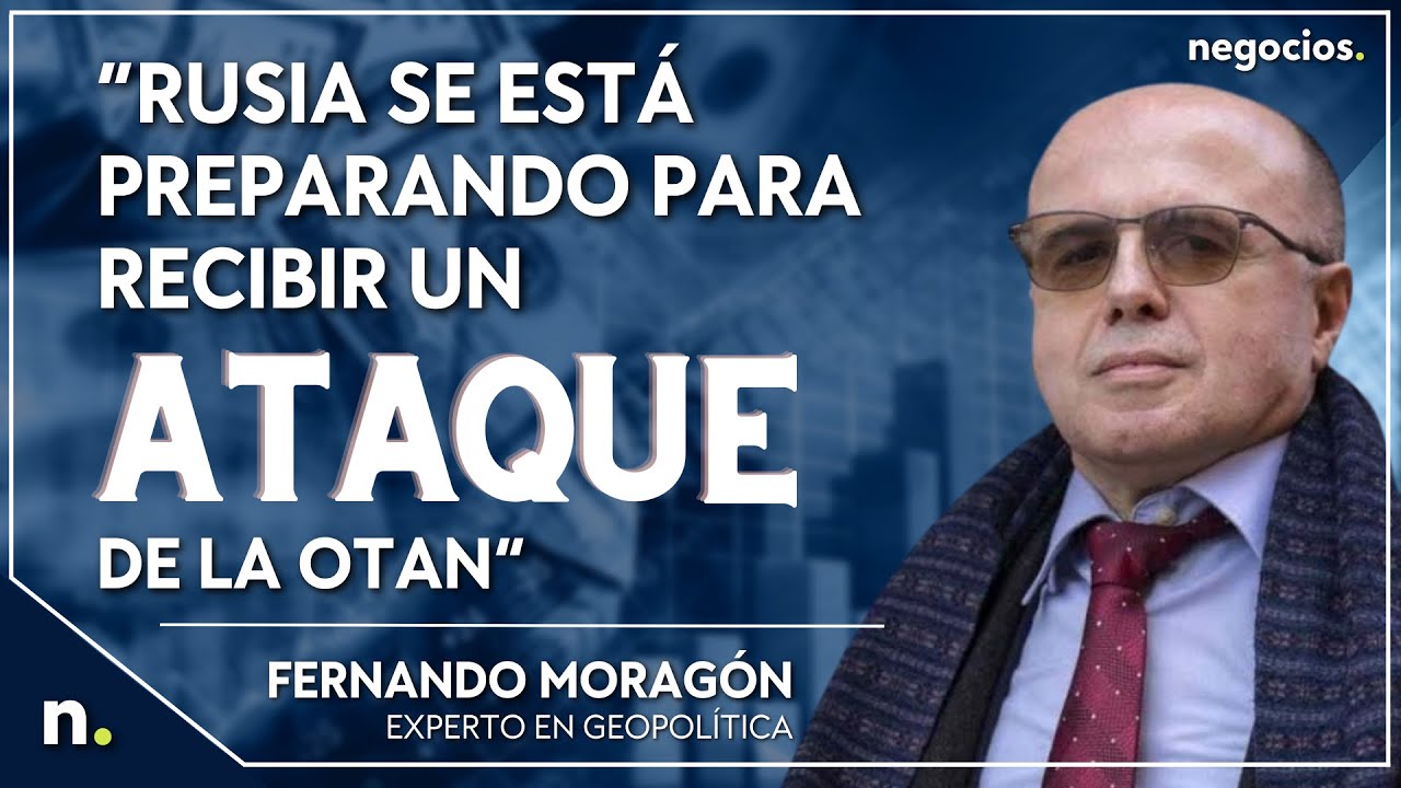 “Rusia se está preparando para recibir un ataque de la OTAN”. Fernando Moragón