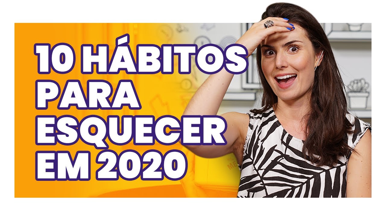 10 HÁBITOS DE QUEM NÃO VAI GANHAR DINHEIRO EM 2020! O 9º todo mundo tem!