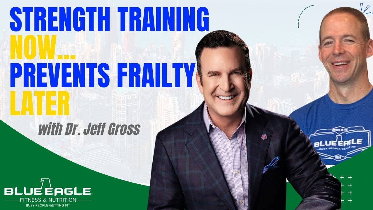 Strength Train Now... Prevent Frailty Later | Dr Jeff Gross #healthyaging #exosomes #bonehealth