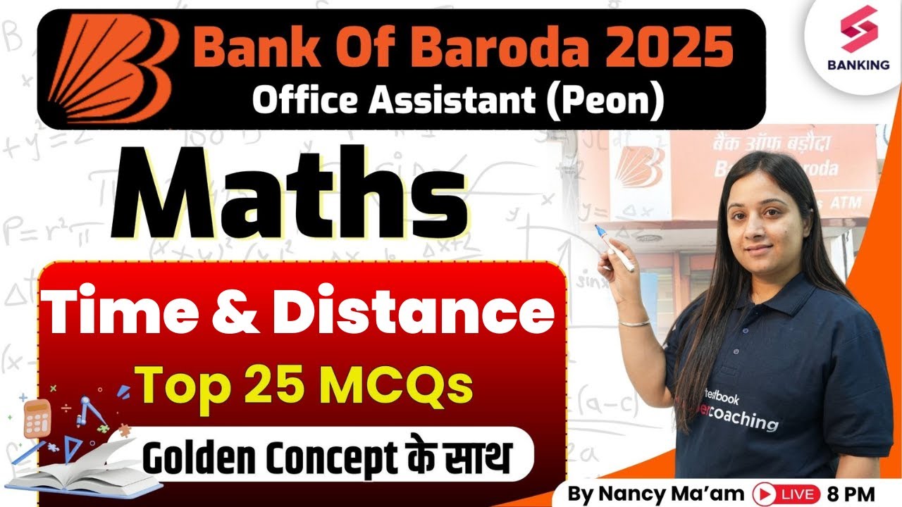 BOB Peon Exam Preparation 2025 | BOB Maths Time and Distance Top 25 MCQ | BOB Peon Classes Nancy Mam