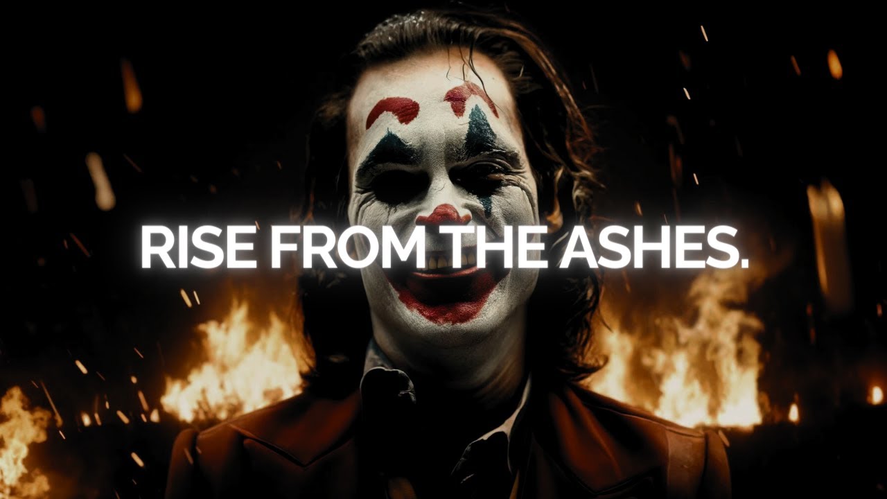 Rise from the Ashes - Joker Dark Motivation Speech