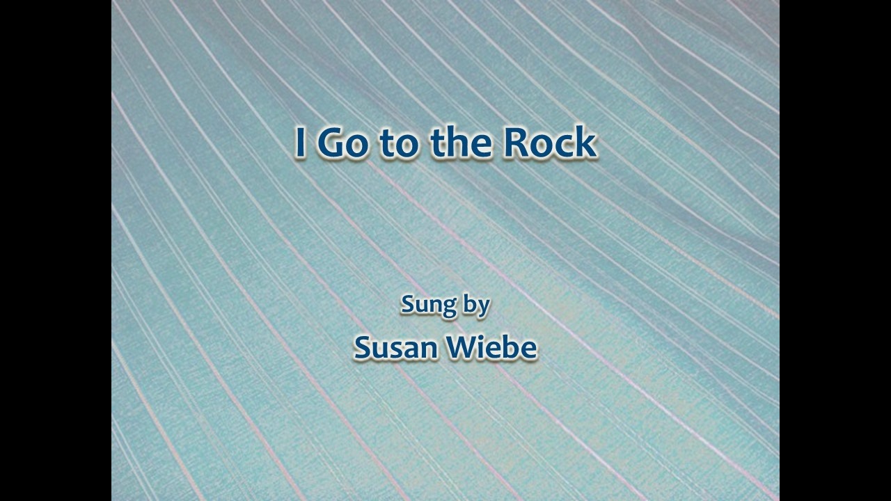 I Go to the Rock
