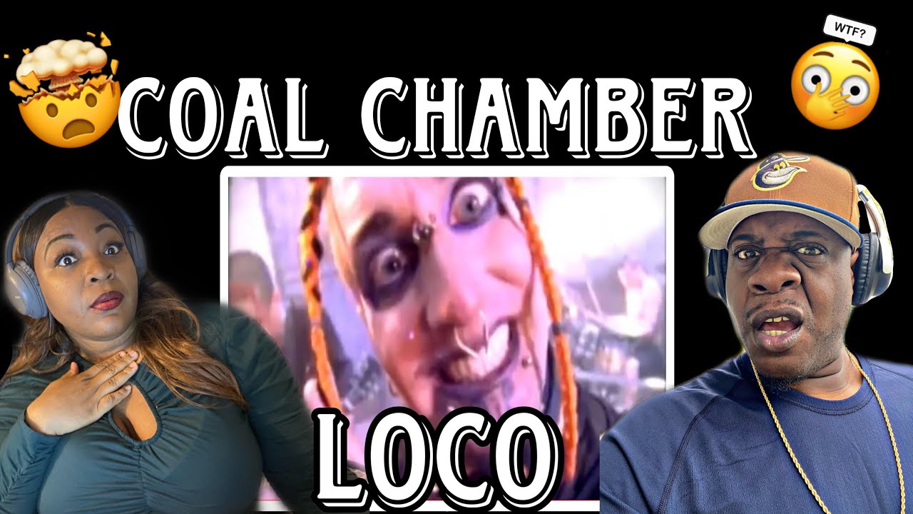 THIS IS SCARY AND EYE-OPENING!!!   COAL CHAMBER - LOCO (REACTION)