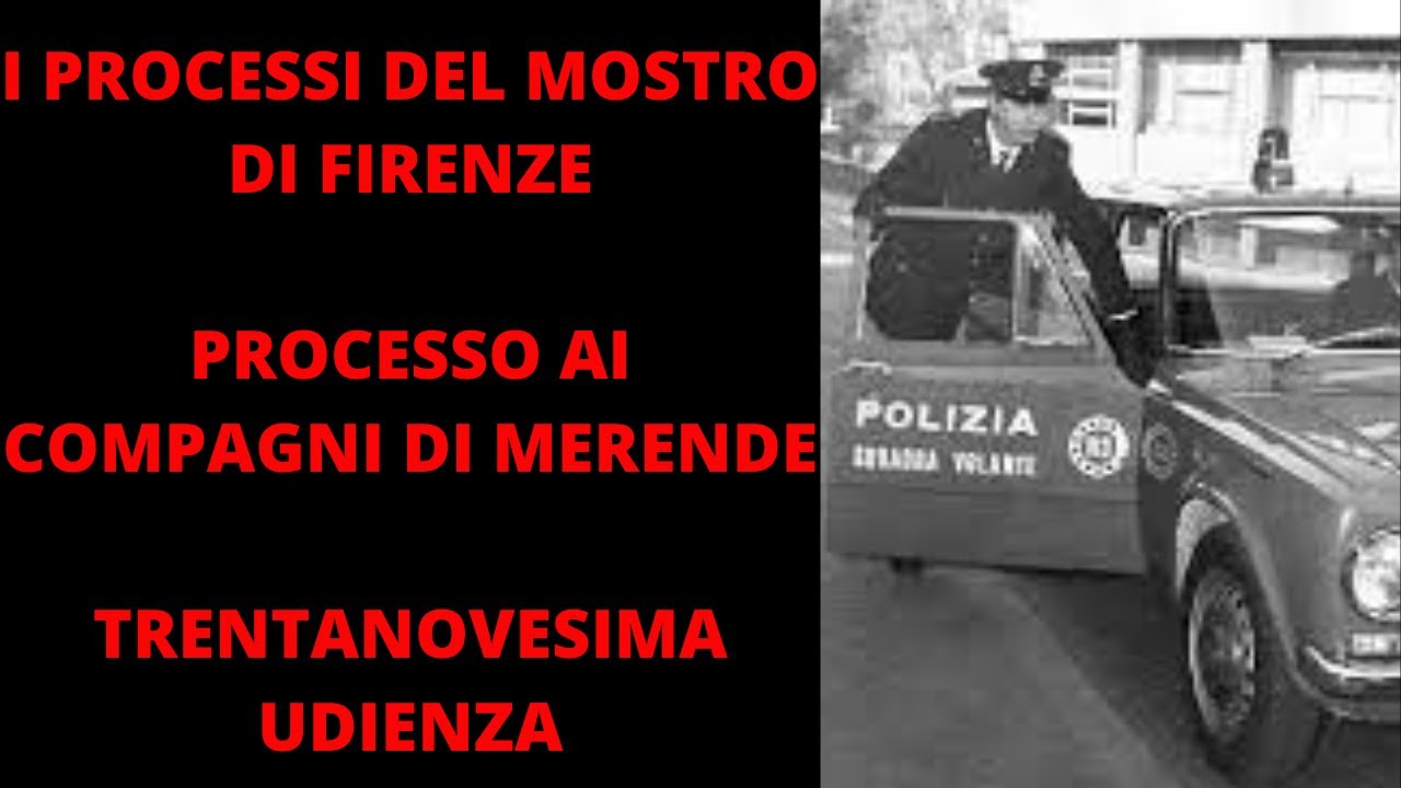 MOSTRO DI FIRENZE-PROCESSO AI COMPAGNI DI MERENDE TRENTANOVESIMA UDIENZA 12-12-1997