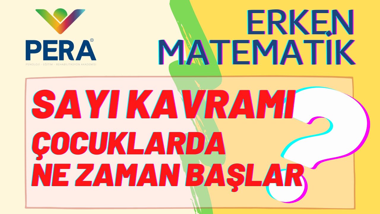 Sayı Kavramı Çocuklarda Ne Zaman Başlar?