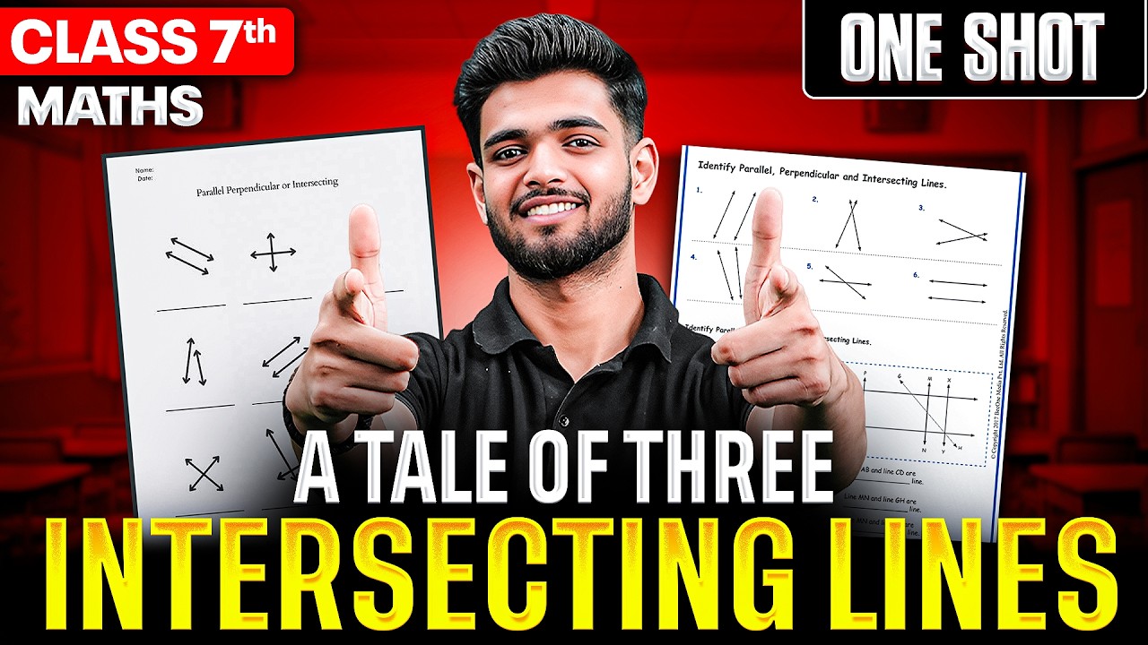 A Tale of Three Intersecting Lines | Maths | One Shot Revision | Class 7th | Exam Preparation