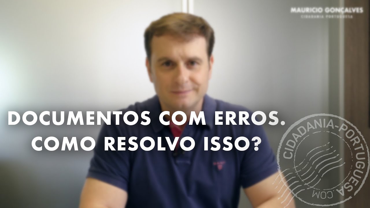 DOCUMENTOS COM ERROS. COMO RESOLVO ISSO?