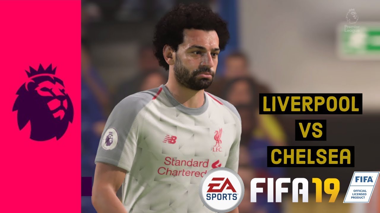 FIFA 19 - Chelsea vs Liverpool | Premier League 2018-19