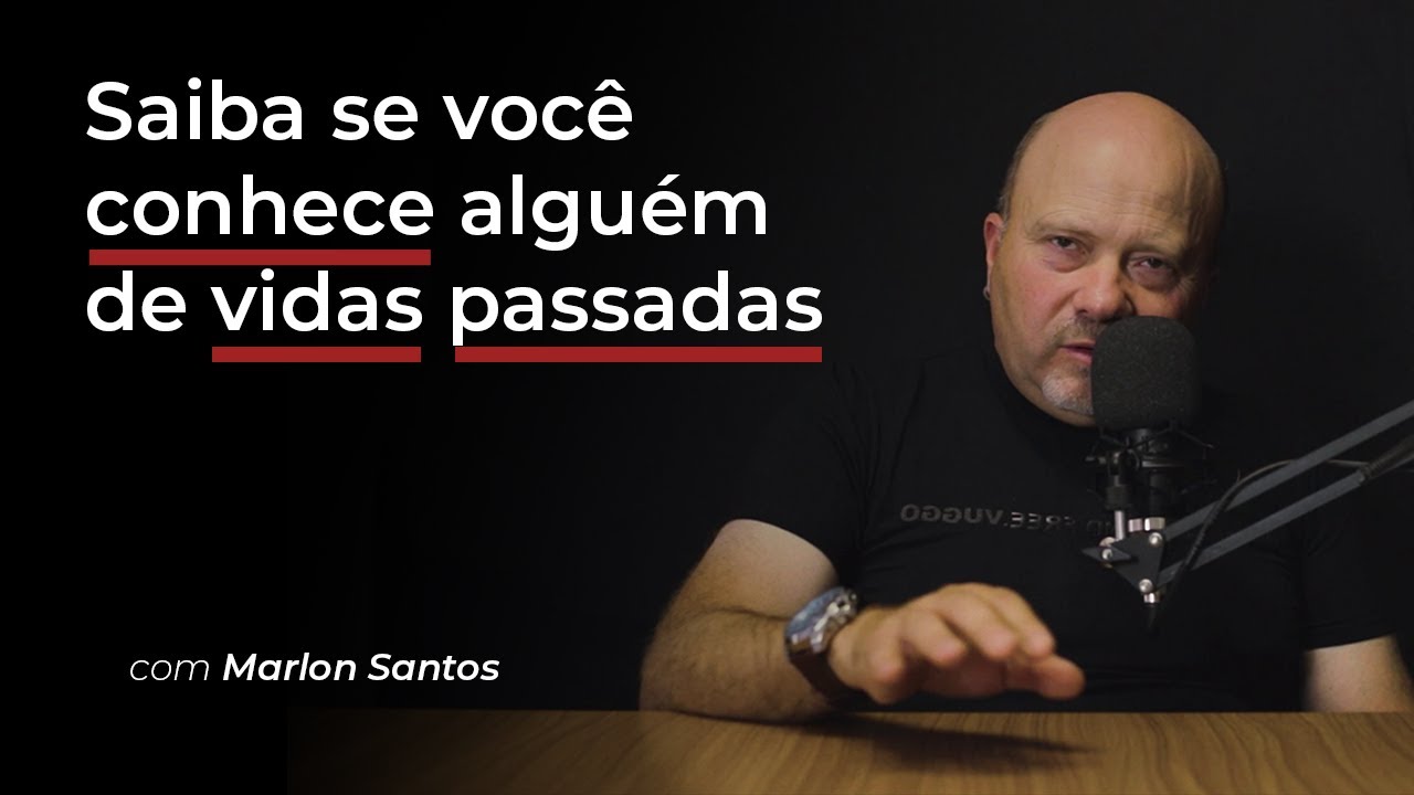 Como reconhecer alguém de uma VIDA PASSADA? - Médium Marlon Santos explica!