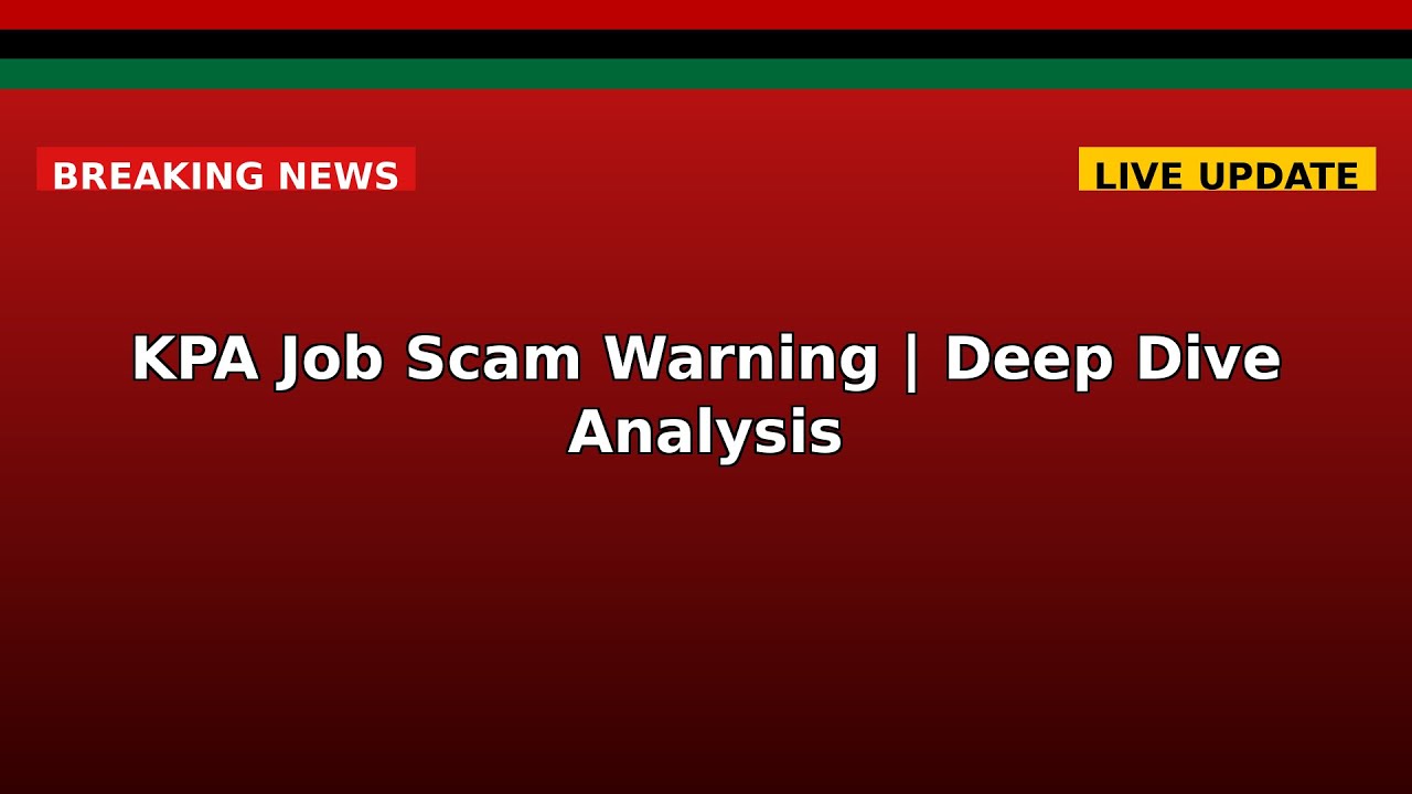 KPA Job Scam Warning | Deep Dive Analysis