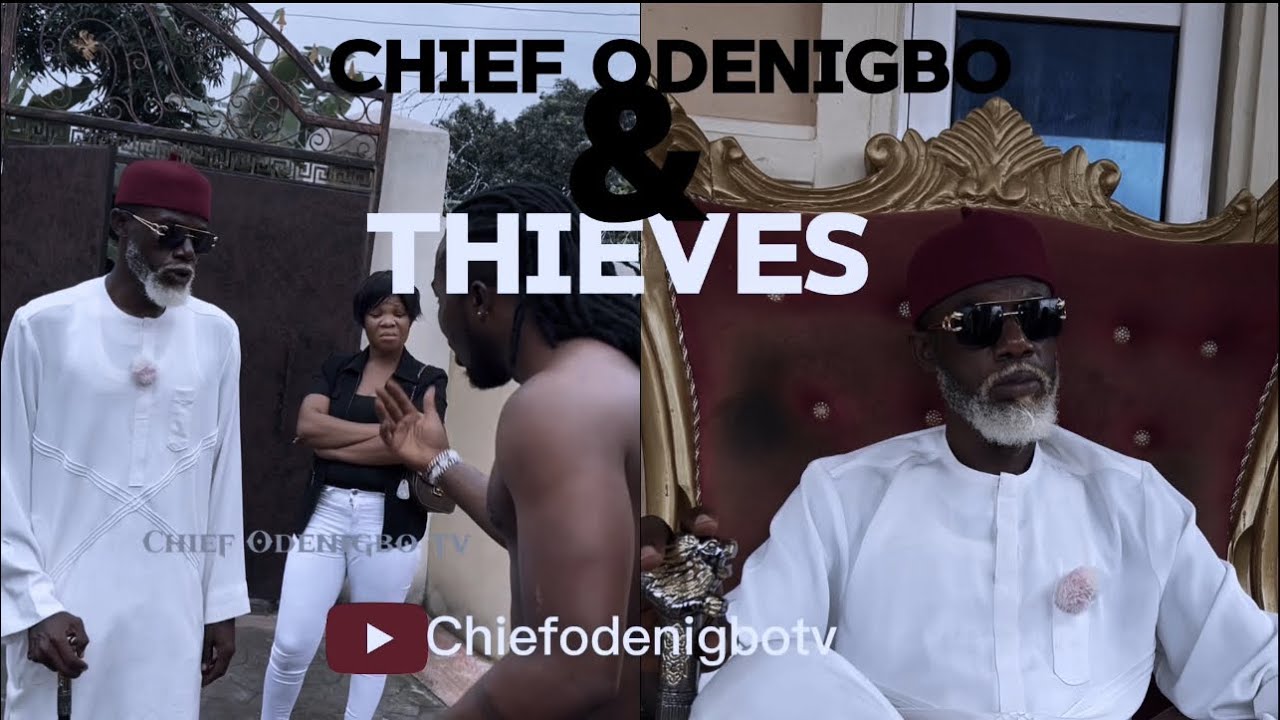 CHIEF ODENIGBO AND THE THIEVES.