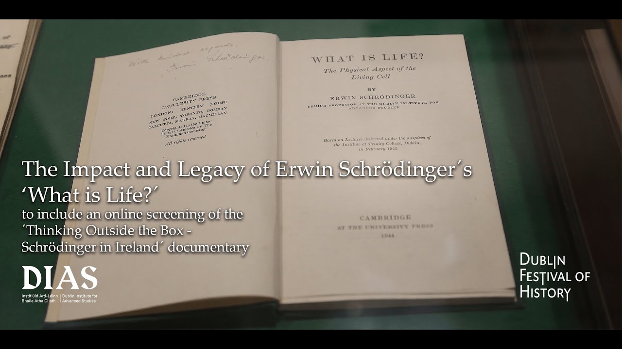 The Impact & Legacy of Erwin Schrödinger's 'What is Life?'