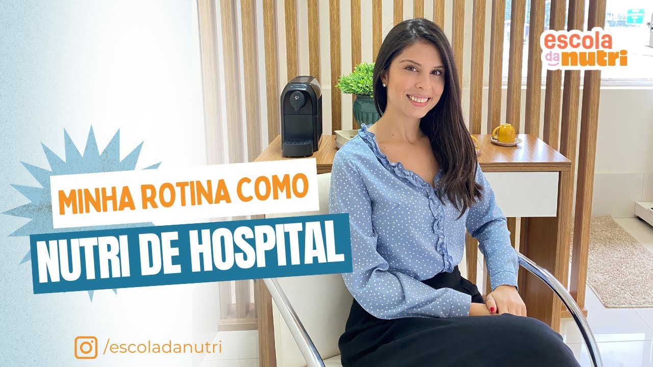 Minha rotina como nutri de hospital