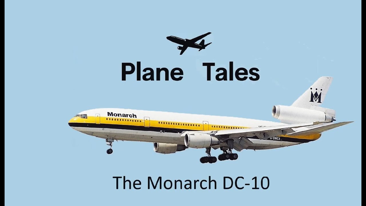 Plane Tales - The Monarch DC-10