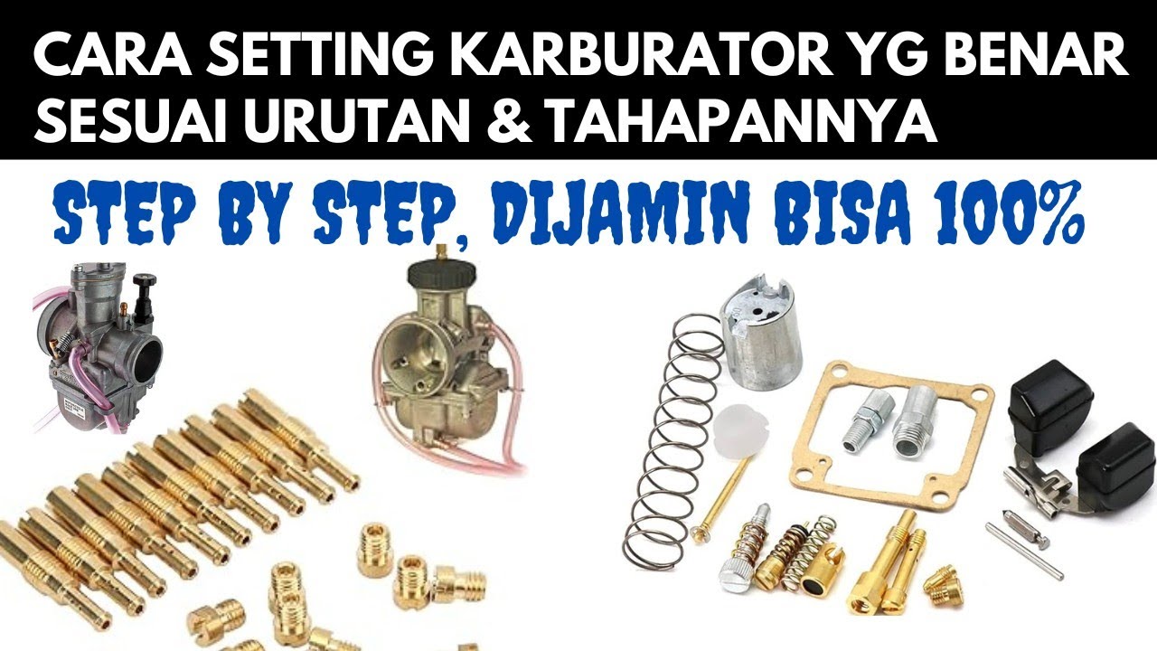 CARA SETTING KARBURATOR YANG BAIK DAN BENAR