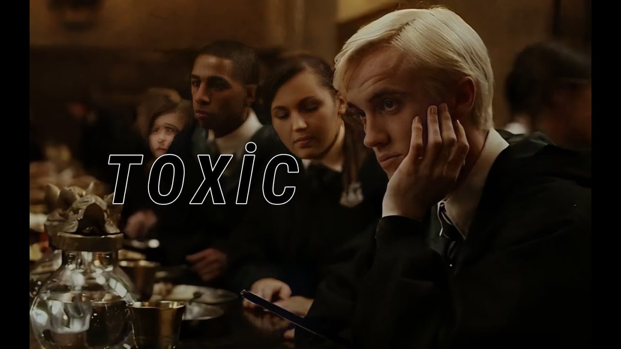 ༄ Draco Malfoy ✘ Toxic