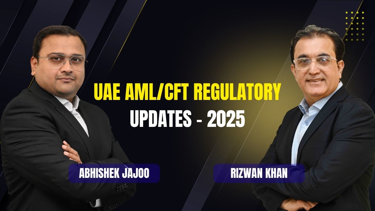 UAE AML/CFT Regulatory Updates – 2025 - By Rizwan Khan (Anti Money Laundering Specialist
