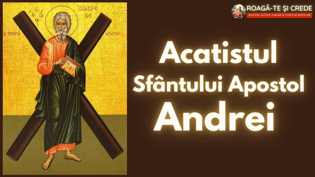 Acatistul Sfantului Apostol Andrei, Ocrotitorul Romaniei