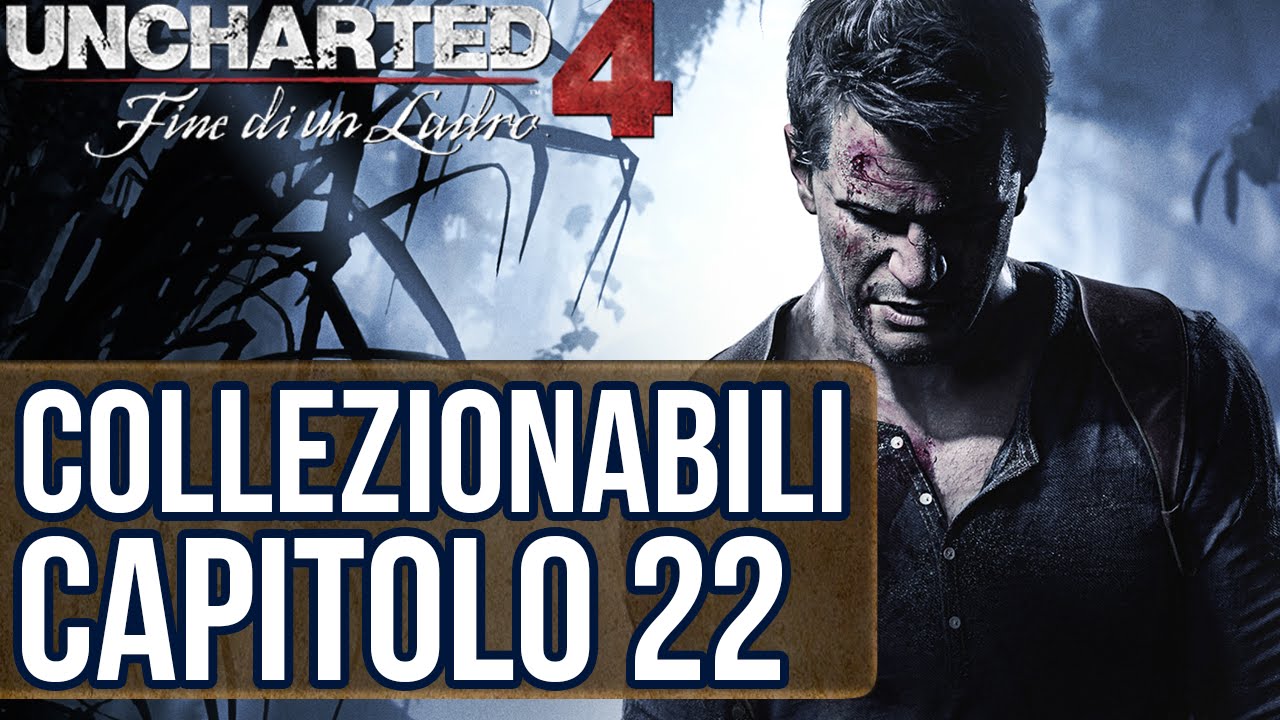 Uncharted 4 (ITA) Capitolo 22 - Collezionabili [Tesori, Conversazioni, Appunti e Documenti]