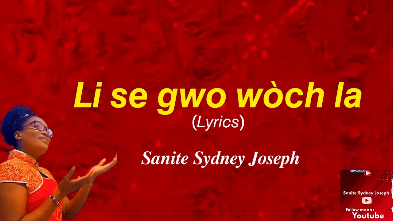 Sanite Sydney - LI SE GWO WÒCH LA (Official lyric video)