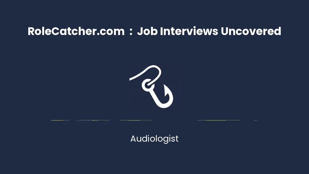 Audiologist : Job Interviews Uncovered