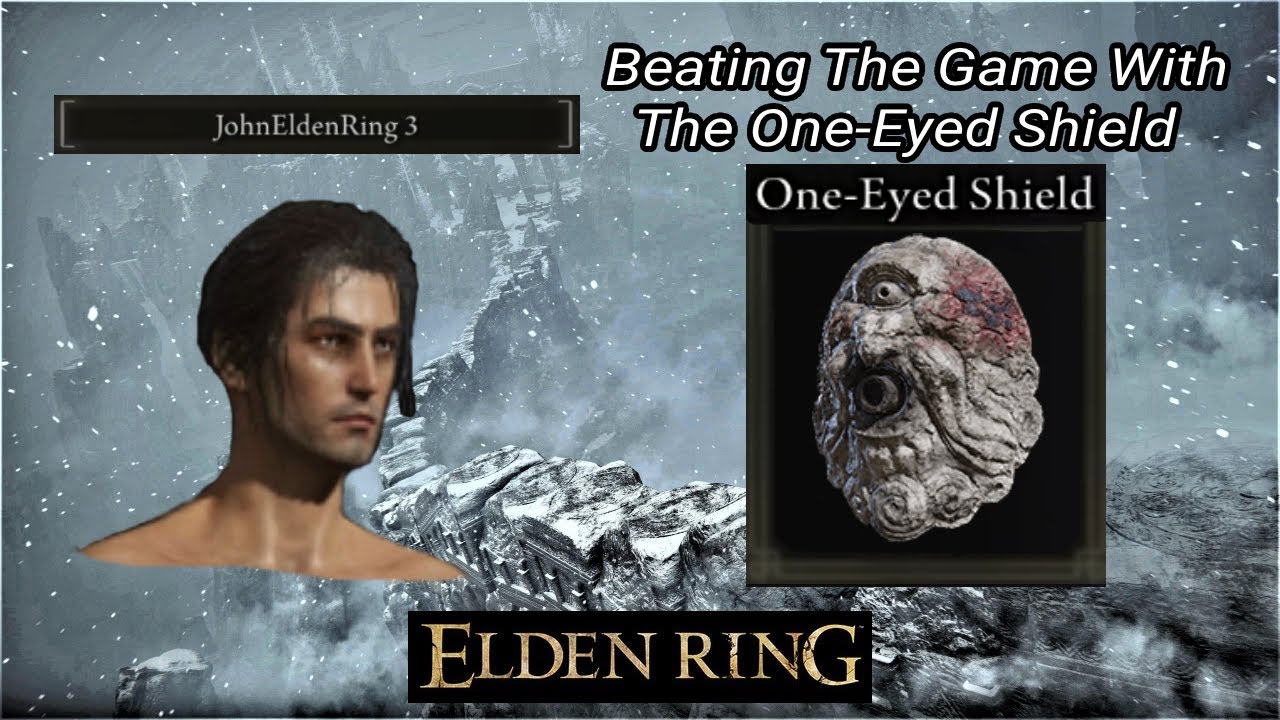 Can You Beat Elden Ring With The One-Eyed Shield?
