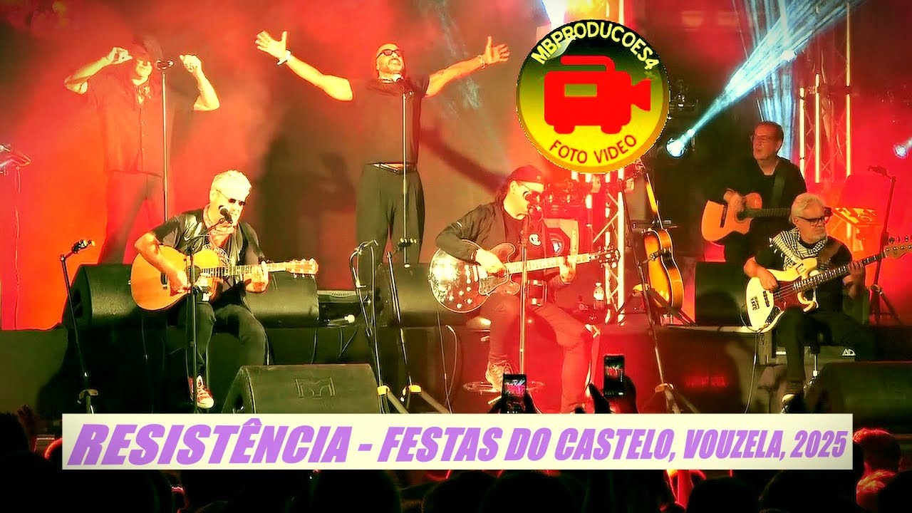 RESISTÊNCIA - FESTAS DO CASTELO, VOUZELA, 2025