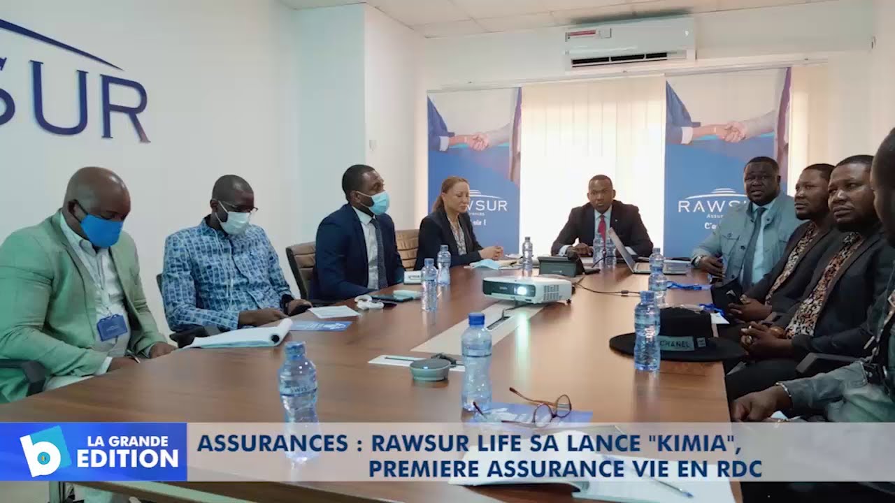 Assurances: RAWSUR Life SA lance « KIMIA », première assurance vie en RDC