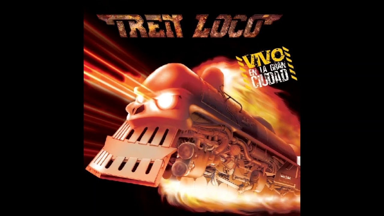 Tren Loco - Pampa Del Infierno (en vivo)