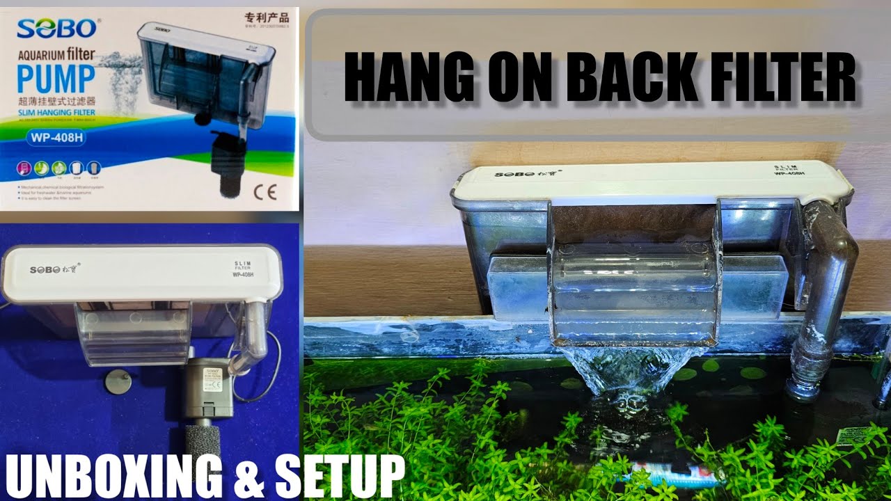 SOBO WP-408H Slim Hang On Back Filter Unboxing And Full Setup | Best Hang On Filter Under 1000 INR?